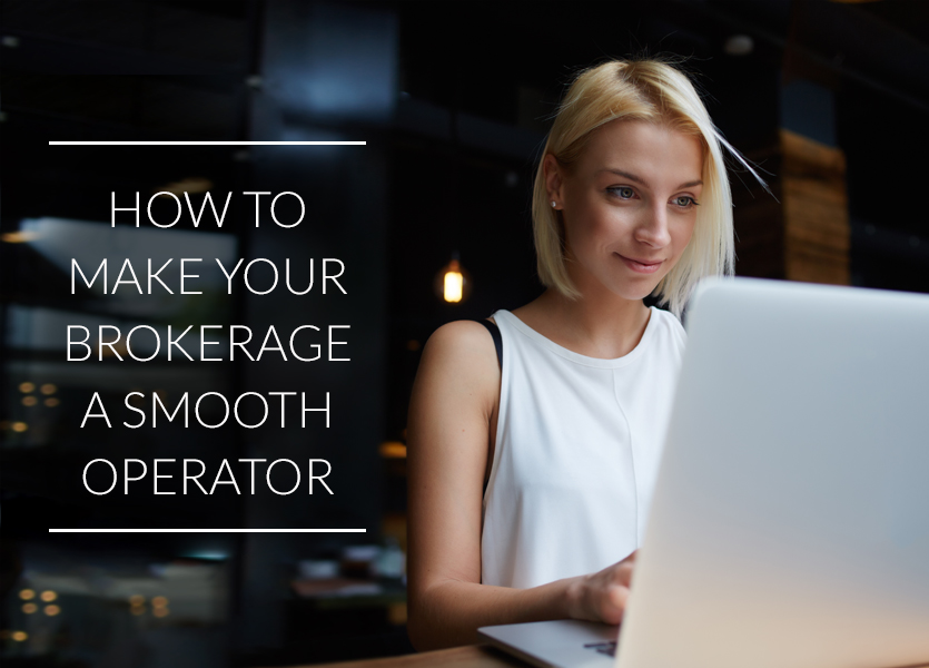 How to Make Your Brokerage a Smooth Operator