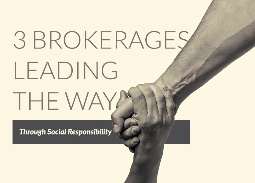 3 Brokerages Leading the Way Through Social Responsibility