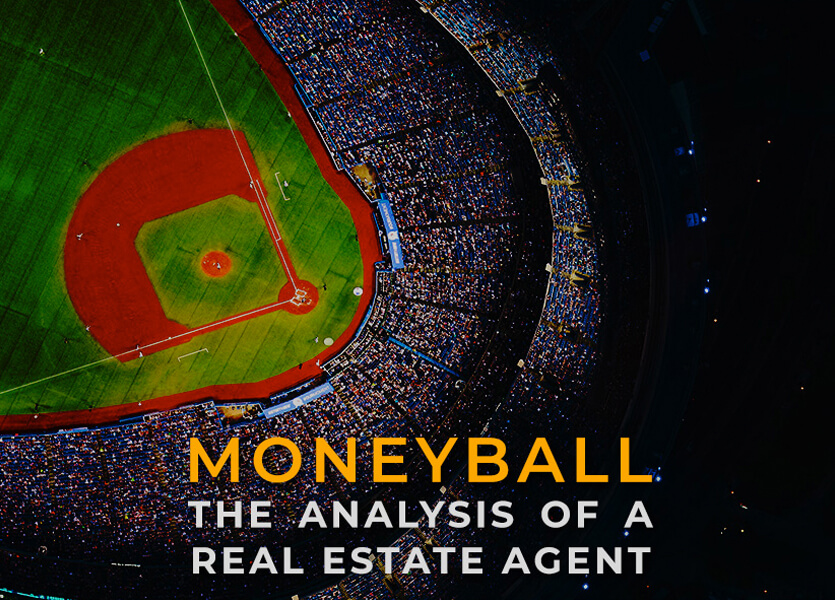 Moneyball: The Analysis of a Real Estate Agent