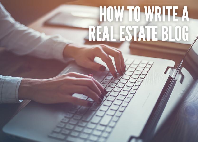 How to Write a Real Estate Blog