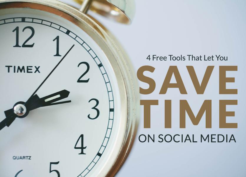 4 Free Tools That Let You Save Time on Social Media