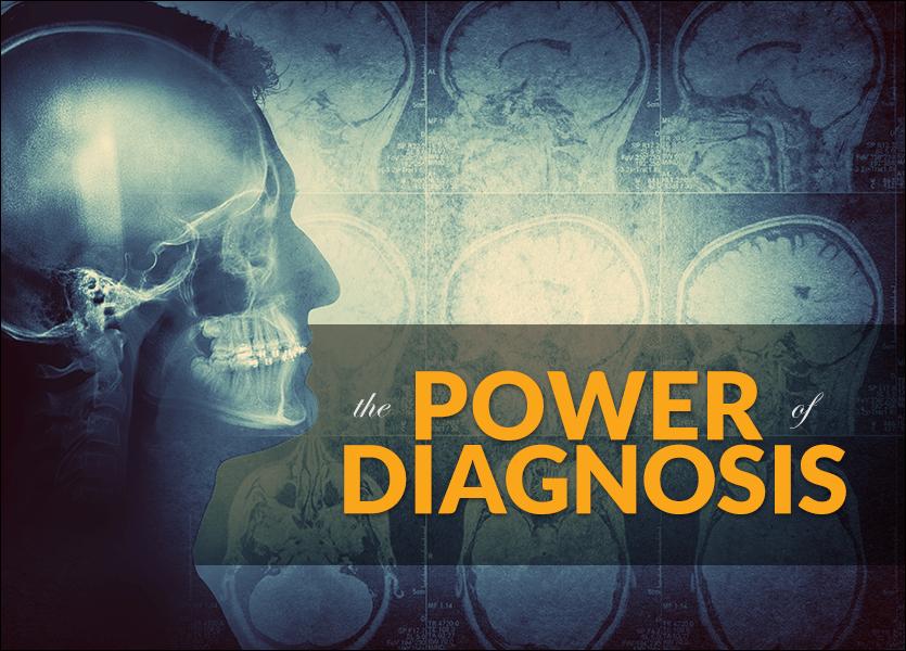 The Power of Diagnosing