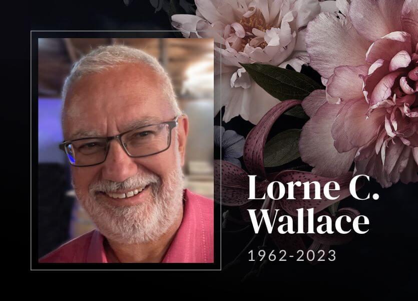 Lorne C. Wallace, 1962-2023